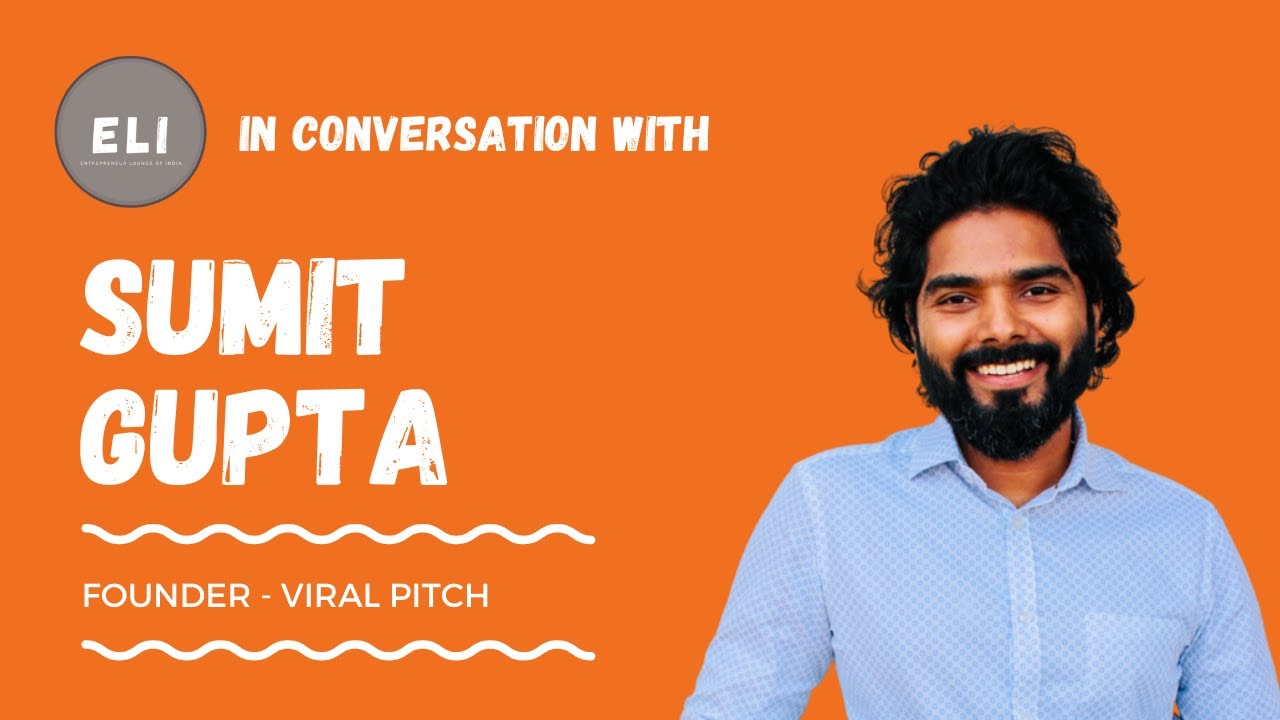 Pitching for Success: Sumit Gupta's Viral Journey with Viral Pitch