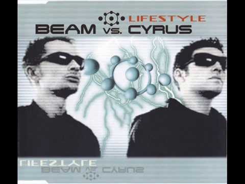 Beam Vs. Cyrus - Lifestyle (Original Mix) 2001