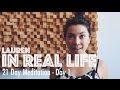 Lauren In Real Life: 21 Day Meditation - Day 1 ...
