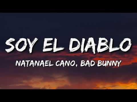 Soy El Diablo – Natanael Cano, Bad Bunny (Letra\Lyrics)