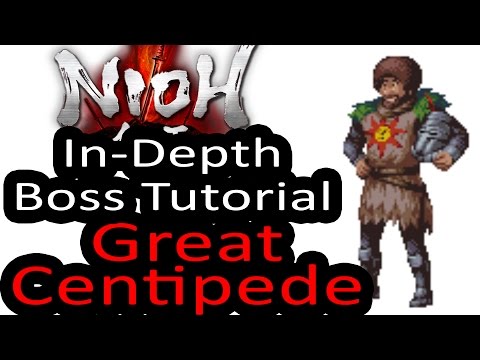 Great Centipede Easy way! .:."Nioh".:. Boss Guide