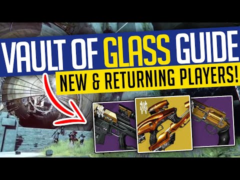 Destiny 2 | VAULT OF GLASS 2021! New & Returning Player Guide! - Season of the Splicer