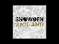 Snowden / Anti-Anti / Album