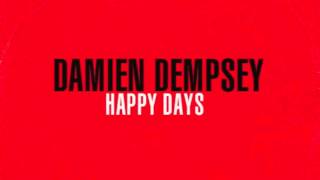 Damien Dempsey - Happy Days