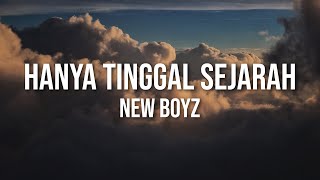 Download lagu New Boyz - Hanya Tinggal Sejarah mp3