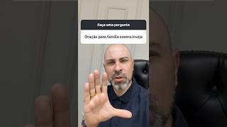 Oração para família contra inveja @ViniciusIracet