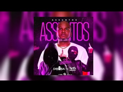 Diboba Feat Neth Narahra × DJ Lutonda - Assuntos ( Áudio Oficial )