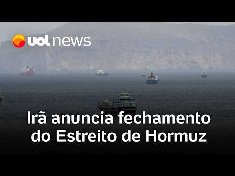 Irã anuncia fechamento do Estreito de Hormuz, diz agência; decisão vem após ataques de Israel