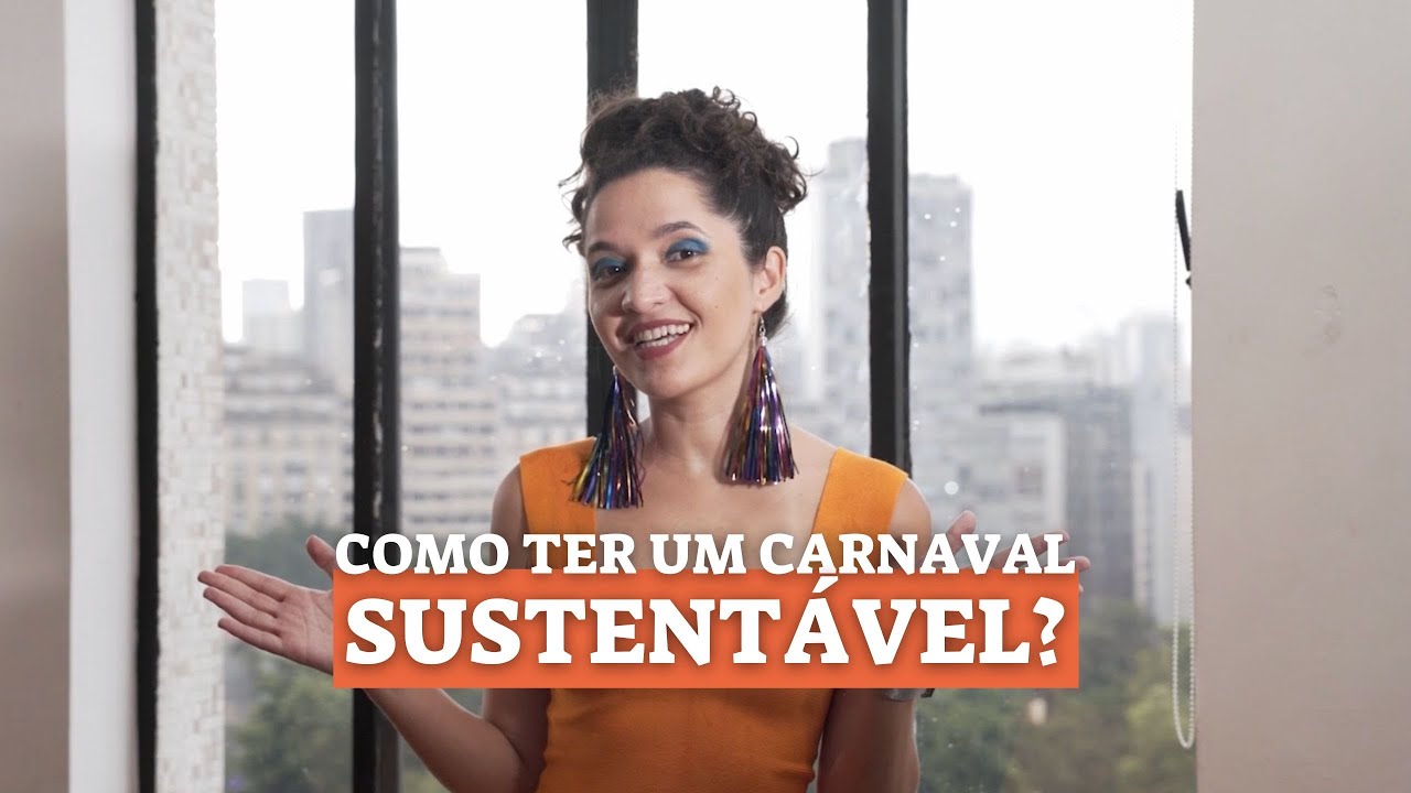 5 dicas para ter um carnaval sustentável