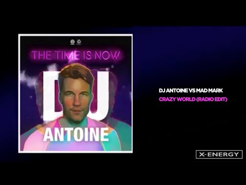 DJ Antoine vs Mad Mark - Crazy World (Radio Edit)