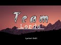 Lorde - Team - [New Lyrics] Tik Tok Songs 🎶💕