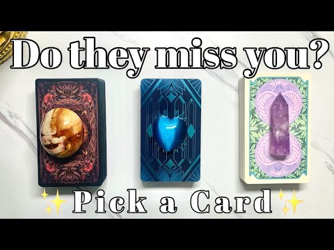 Do They Miss You?❤️‍🩹💔Pick a Card Love Tarot Reading✨