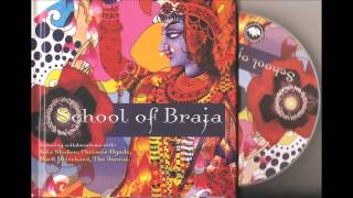 School of Braja ~ Indian Devotional Music