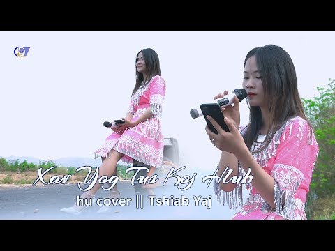XAV YOG TUS KOJ HLUB COVER ( Tshiab Yaj )