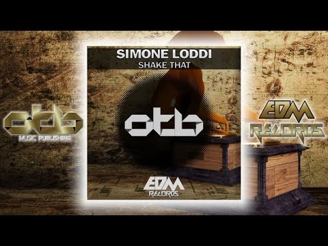 Simone Loddi - Shake That - [EDM 2017]