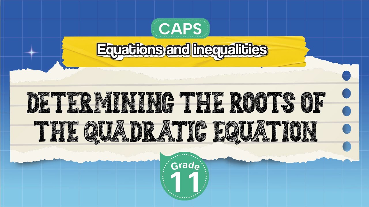 [GRADE 11] Determining the Roots of the Quadratic Equation