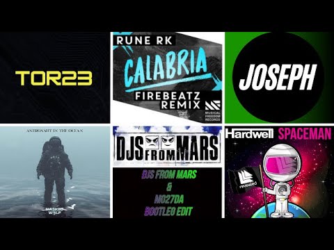 Astronaut In The Ocean vs. Calabria vs. Spaceman (Djs From Mars & Mo27Da x DG & TOR23 Mashup Remake)