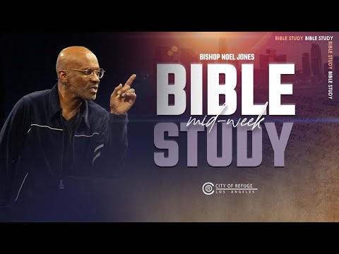 Bishop Noel Jones - Wednesday Bible Study - May 22, 2024