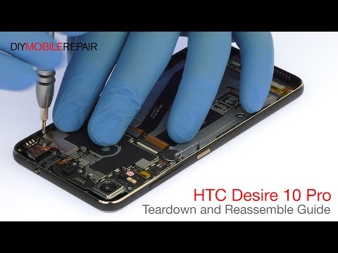HTC Desire 10 Pro Teardown and Reassemble Guide - DIYMobileRepair
