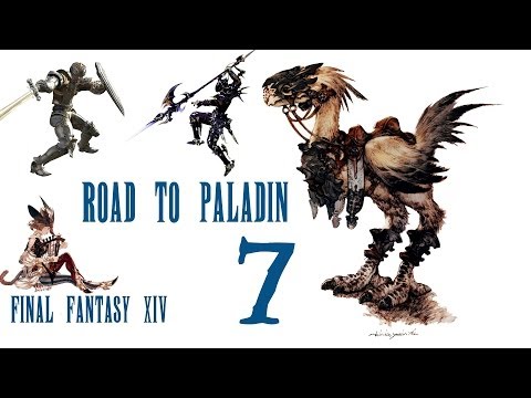 Road to Becoming a Paladin- Final Fantasy XIV A Realm...