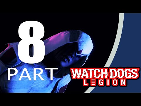 Watch Dogs Legion Full Gameplay Walkthrough part 8