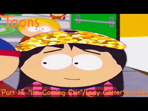 Toons (Trolls) Part 12 - "I'm Coming Out"/Lady GlitterSparkles