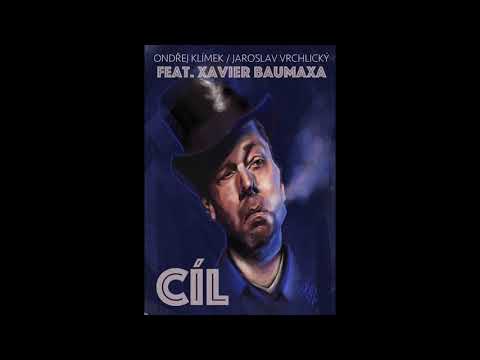 Ondřej Klímek - Ondřej Klímek - CÍL (feat. Xavier Baumaxa)