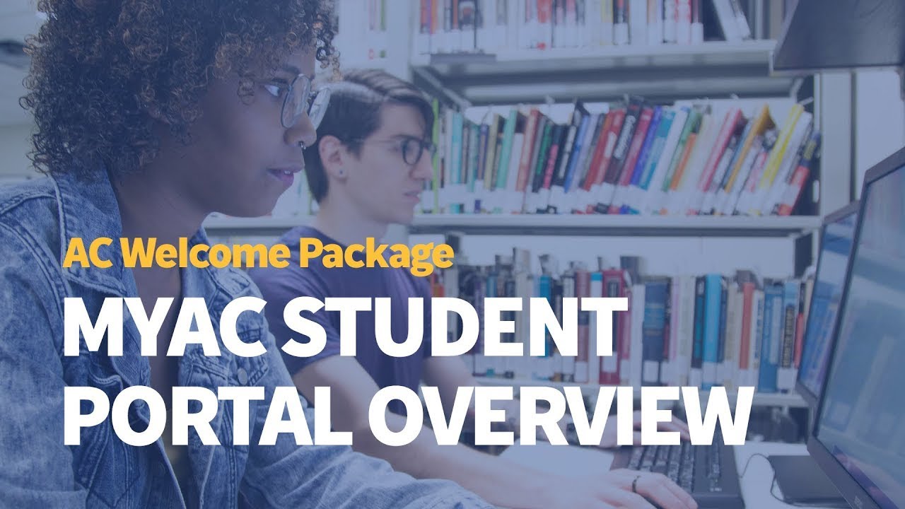 myAC Student Portal Overview | AC Welcome Package