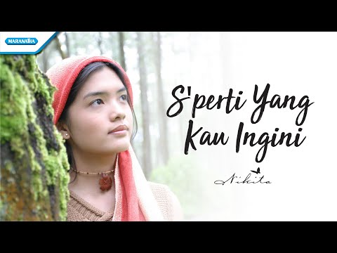 Seperti Yang Kau Ingini (Bukan Dengan Barang Fana) - Nikita (Video)