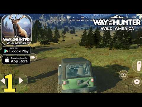 Way of the Hunter Wild America Gameplay Walkthrough Part 1 - Ultra Graphics (ios, Android)