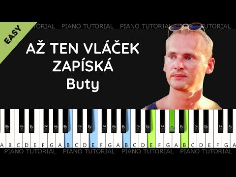 Až ten vláček zapíská - Buty (piano tutorial | klavír | akordy | noty | české písničky)