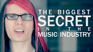 The biggest secret in the music industry.