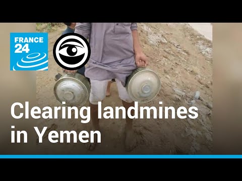 These volunteers are clearing out hidden landmines in Yemen • The Observers - France 24