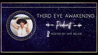 What It’s All About (Third Eye Awakening Podcast)