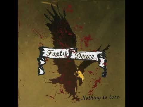 Forty Deuce - Nothing To Lose (Full Album)