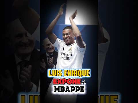 Luis Enrique expone a Mbappe!! #futbol #realmadrid #championsleague #champion #fútbol #psg #mbappe