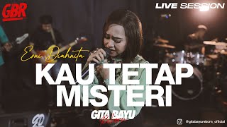 Download lagu Kau Tetap Misteri - Gita Bayu Reborn - Erni Diahnita {Live Session} mp3