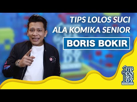 Tips-tips Lolos Jadi Finalis SUCI ala Komika Senior Boris Bokir