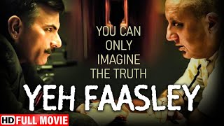 Yeh Faasley Hindi Movie (HD) - Anupam Kher - Pawan