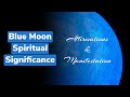 The Blue Moon: Unlocking Its Spiritual Significance