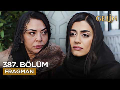 Gelin Dizisi 3. Sezon 387. Bölüm Fragmanı - Ön İzleme Detayları