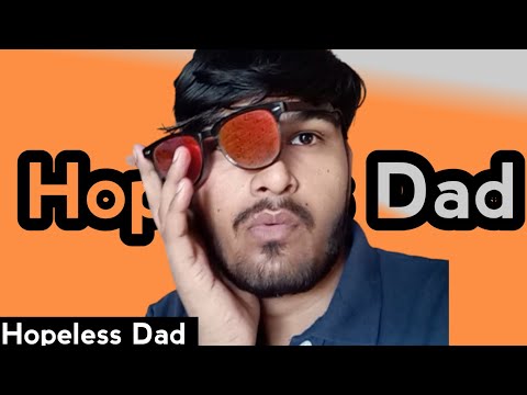 Hopeless Dad || B2Ram Yadav ||