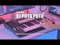 DJ Pota Pota Copines Tik Tok Remix Terbaru 2020 (DJ Cantik Remix)