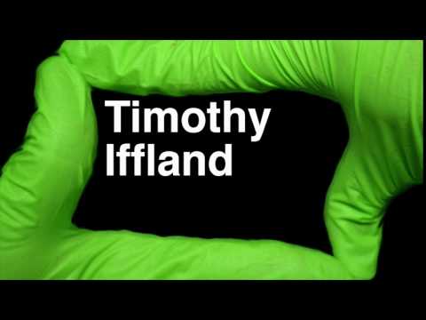 How to Pronounce Timothy Iffland