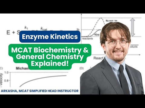 Enzyme Kinetics: MCAT Biochemistry & General Chemistry Explained!