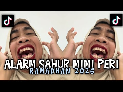 SAHUR SAHUR MIMI PERI || SPECIAL SAHUR ALARM RAMADHAN 2026 VIRAL‼️