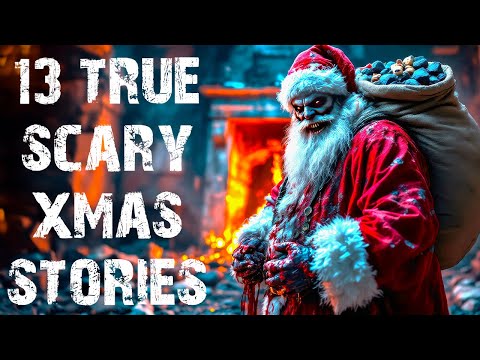13 True Disturbing Christmas Ghost Stories | Scary Paranormal Xmas Horror Stories To Fall Asleep To