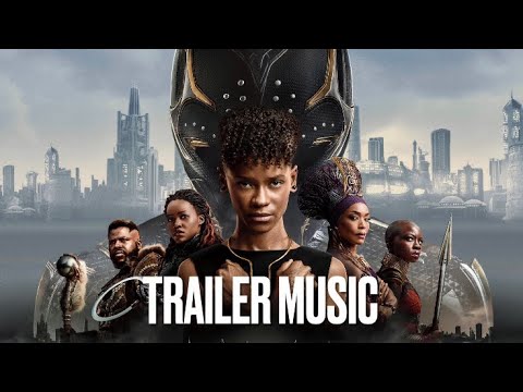 Black Panther : WAKANDA FOREVER - Trailer Music 2 | Never Forget (Sampa The Great)