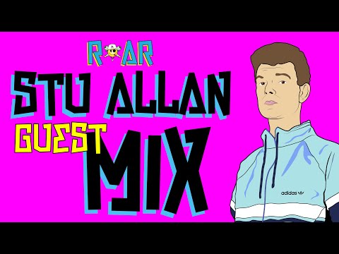 STU ALLAN - ROAR Sunday '90s Rave Guest Mix