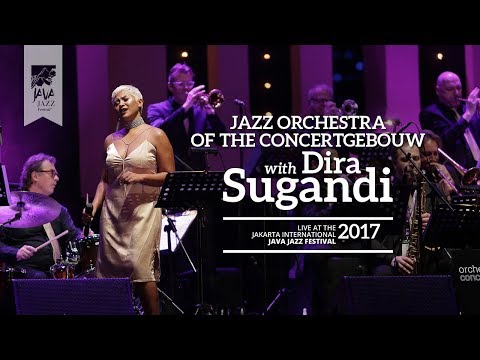 Jazz Orchestra of the Concertgebouw with Dira Sugandi live at Java Jazz Festival 2017